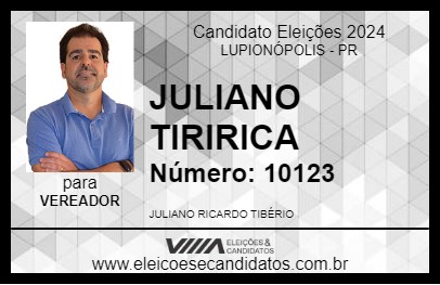 Candidato JULIANO TIRIRICA 2024 - LUPIONÓPOLIS - Eleições