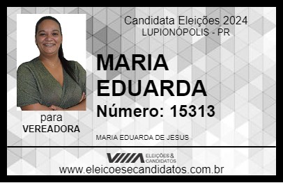 Candidato MARIA EDUARDA 2024 - LUPIONÓPOLIS - Eleições