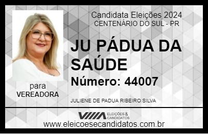 Candidato JU PÁDUA DA SAÚDE 2024 - CENTENÁRIO DO SUL - Eleições