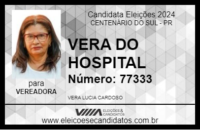 Candidato VERA DO HOSPITAL 2024 - CENTENÁRIO DO SUL - Eleições