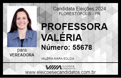 Candidato PROFESSORA VALÉRIA 2024 - FLORESTÓPOLIS - Eleições