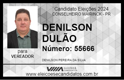 Candidato DENILSON DULÃO 2024 - CONSELHEIRO MAIRINCK - Eleições