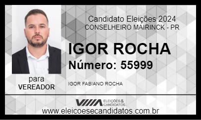 Candidato IGOR ROCHA 2024 - CONSELHEIRO MAIRINCK - Eleições