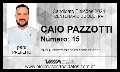 Candidato CAIO PAZZOTTI 2024 - CENTENÁRIO DO SUL - Eleições