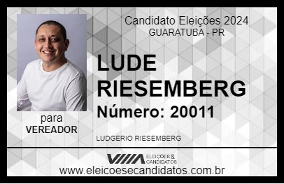 Candidato LUDE RIESEMBERG 2024 - GUARATUBA - Eleições