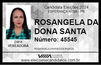 Candidato ROSANGELA DA DONA SANTA 2024 - ESPERANÇA NOVA - Eleições