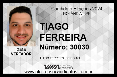 Candidato TIAGO FERREIRA 2024 - ROLÂNDIA - Eleições