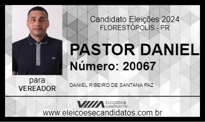 Candidato PASTOR DANIEL 2024 - FLORESTÓPOLIS - Eleições