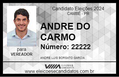 Candidato ANDRE DO CARMO 2024 - CAMBÉ - Eleições