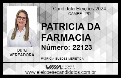 Candidato PATRICIA DA FARMACIA 2024 - CAMBÉ - Eleições