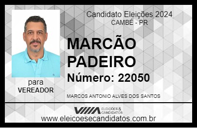 Candidato MARCÃO PADEIRO 2024 - CAMBÉ - Eleições