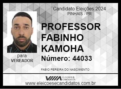 Candidato PROFESSOR FABINHO KAMOHA 2024 - PINHAIS - Eleições