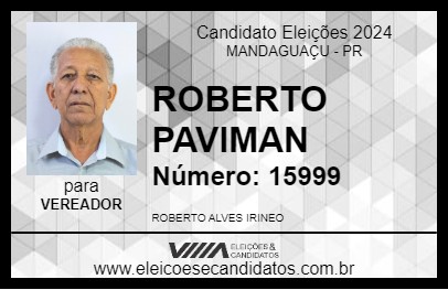 Candidato ROBERTO PAVIMAN 2024 - MANDAGUAÇU - Eleições