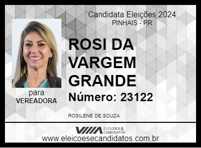 Candidato ROSI DA VARGEM GRANDE 2024 - PINHAIS - Eleições