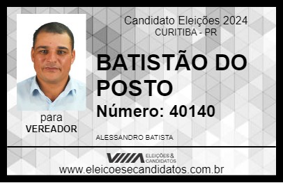 Candidato BATISTÃO DO POSTO 2024 - CURITIBA - Eleições