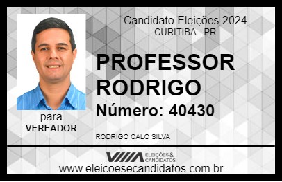 Candidato PROFESSOR RODRIGO 2024 - CURITIBA - Eleições