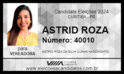 Candidato ASTRID ROZA 2024 - CURITIBA - Eleições