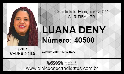 Candidato LUANA DENY 2024 - CURITIBA - Eleições