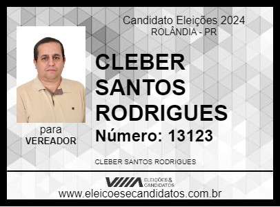 Candidato CLEBER SANTOS RODRIGUES 2024 - ROLÂNDIA - Eleições