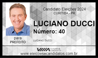 Candidato LUCIANO DUCCI 2024 - CURITIBA - Eleições