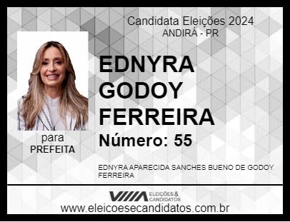 Candidato EDNYRA GODOY FERREIRA 2024 - ANDIRÁ - Eleições