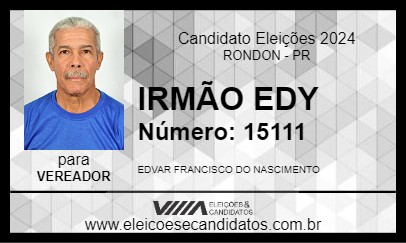 Candidato IRMÃO EDY 2024 - RONDON - Eleições