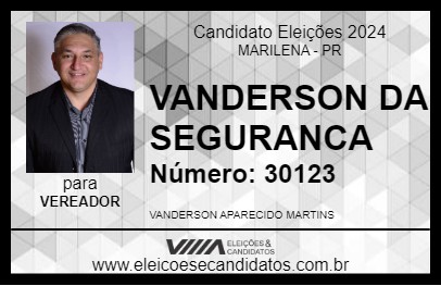 Candidato VANDERSON DA SEGURANCA 2024 - MARILENA - Eleições