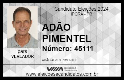 Candidato ADÃO PIMENTEL 2024 - IPORÃ - Eleições