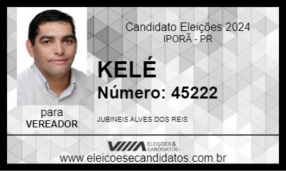 Candidato KELÉ 2024 - IPORÃ - Eleições