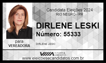 Candidato DIRLENE LESKI 2024 - RIO NEGRO - Eleições