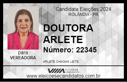 Candidato DOUTORA ARLETE 2024 - ROLÂNDIA - Eleições