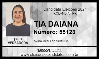 Candidato TIA DAIANA 2024 - ROLÂNDIA - Eleições