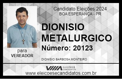 Candidato DIONISIO METALURGICO 2024 - BOA ESPERANÇA - Eleições