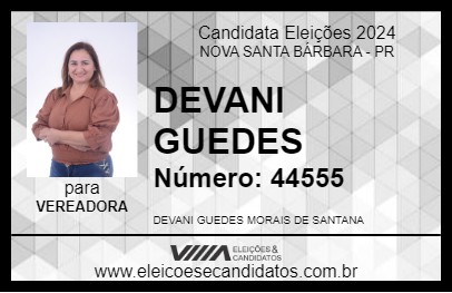 Candidato DEVANI GUEDES 2024 - NOVA SANTA BÁRBARA - Eleições