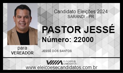 Candidato PASTOR JESSÉ 2024 - SARANDI - Eleições