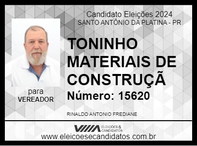 Candidato TONINHO MATERIAIS DE CONSTRUÇÃ 2024 - SANTO ANTÔNIO DA PLATINA - Eleições