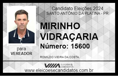 Candidato MIRINHO VIDRAÇARIA 2024 - SANTO ANTÔNIO DA PLATINA - Eleições