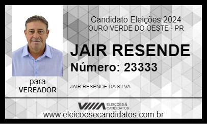 Candidato JAIR RESENDE 2024 - OURO VERDE DO OESTE - Eleições