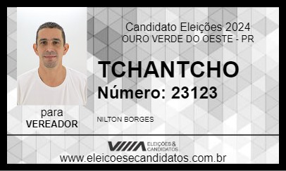 Candidato TCHANTCHO 2024 - OURO VERDE DO OESTE - Eleições