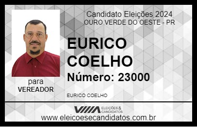 Candidato EURICO COELHO 2024 - OURO VERDE DO OESTE - Eleições