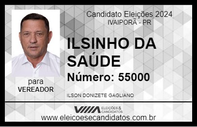 Candidato ILSINHO DA SAÚDE 2024 - IVAIPORÃ - Eleições