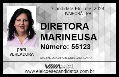 Candidato DIRETORA MARINEUSA 2024 - IVAIPORÃ - Eleições