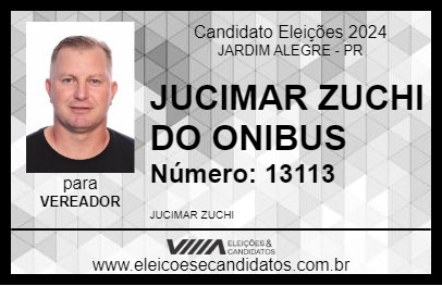 Candidato JUCIMAR ZUCHI DO ONIBUS 2024 - JARDIM ALEGRE - Eleições