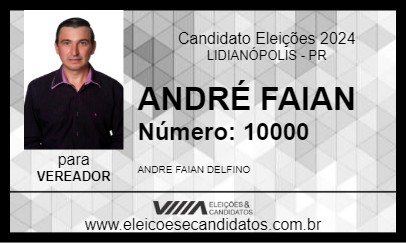 Candidato ANDRÉ FAIAN 2024 - LIDIANÓPOLIS - Eleições