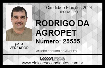 Candidato RODRIGO DA AGROPET 2024 - IPORÃ - Eleições