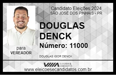 Candidato DOUGLAS DENCK 2024 - SÃO JOSÉ DOS PINHAIS - Eleições