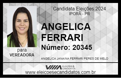 Candidato ANGELICA FERRARI 2024 - IPORÃ - Eleições