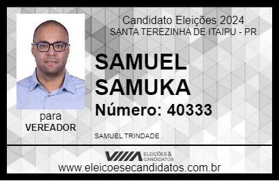 Candidato SAMUEL SAMUKA 2024 - SANTA TEREZINHA DE ITAIPU - Eleições