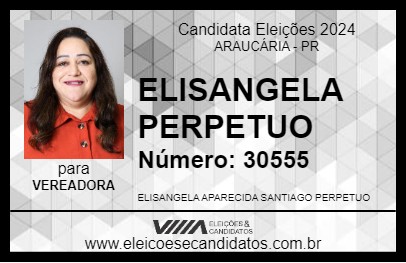 Candidato ELISANGELA PERPETUO 2024 - ARAUCÁRIA - Eleições