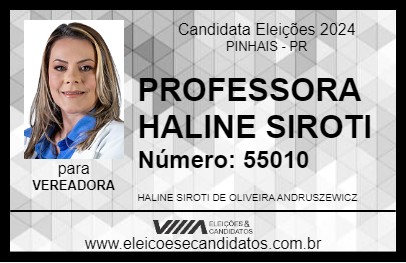 Candidato PROFESSORA HALINE SIROTI 2024 - PINHAIS - Eleições